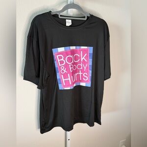 NWOT Black Graphic T-Shirt “Back and Body Hurts”